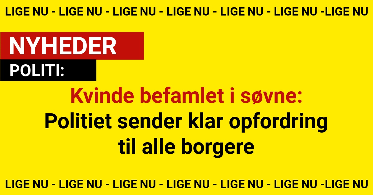 Kvinde befamlet i søvne: Politiet sender klar opfordring til alle borgere