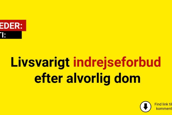 Livsvarigt indrejseforbud efter alvorlig dom