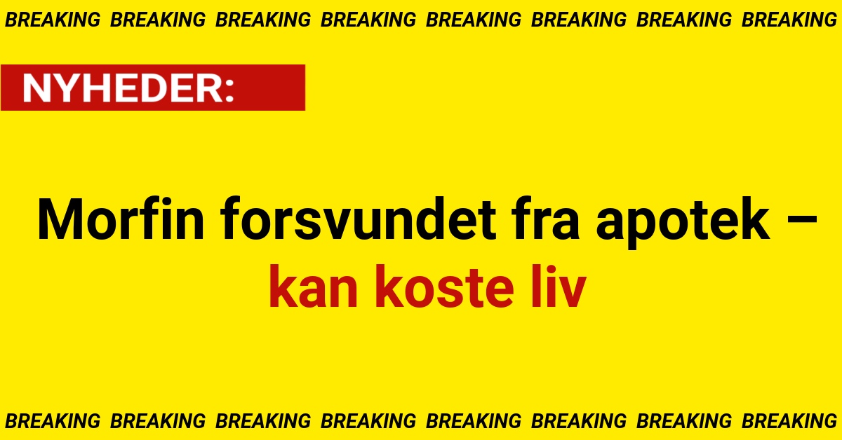 LIVSFARLIG medicin stjålet – politiet advarer nu borgere