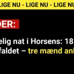 Voldelig nat i Horsens: 18-årig overfaldet – tre mænd anholdt