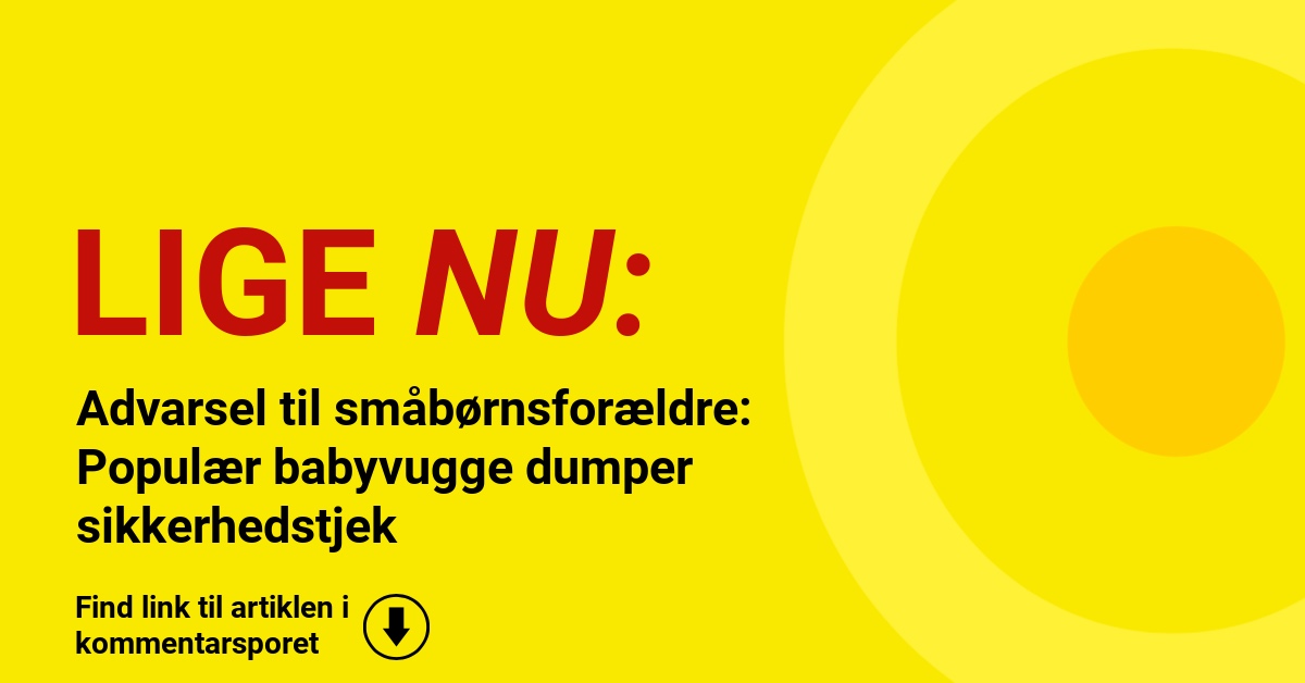 Advarsel til småbørnsforældre: Populær babyvugge dumper sikkerhedstjek