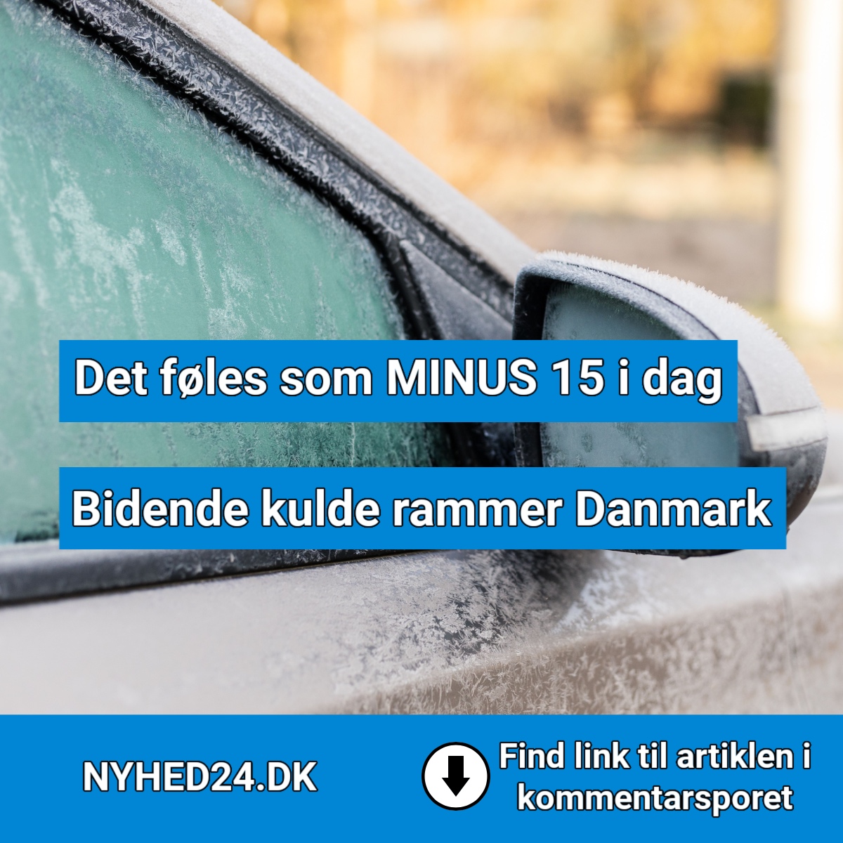 Bidende kulde rammer igen mandag: Det føles som MINUS 15 i dag