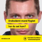 Drabsdømt mand flygtet – politiet jagter ham lige nu