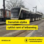 Cyklist ramt af letbanetog