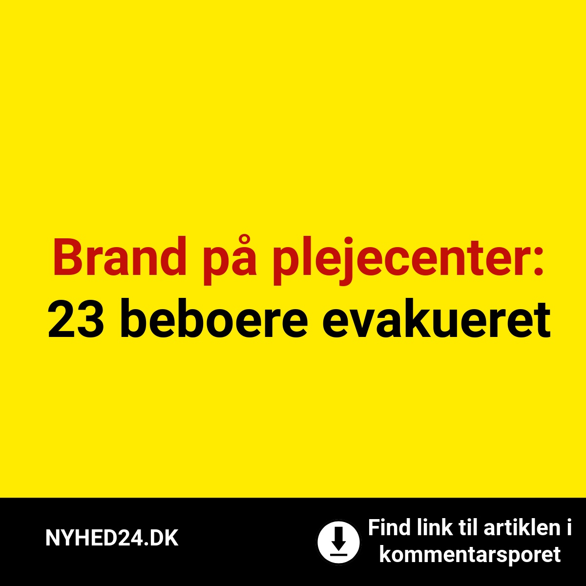 Brand på plejecenter: 23 beboere evakueret