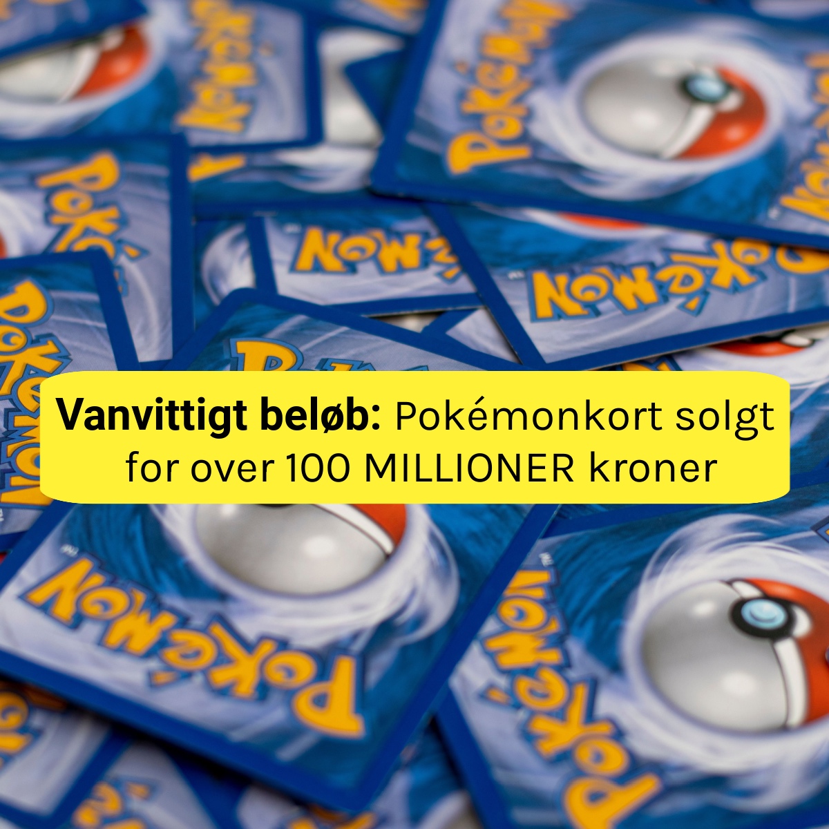 Rekord: Pokémonkort solgt for over 100 millioner kroner