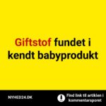 Giftstof fundet i kendt babyprodukt