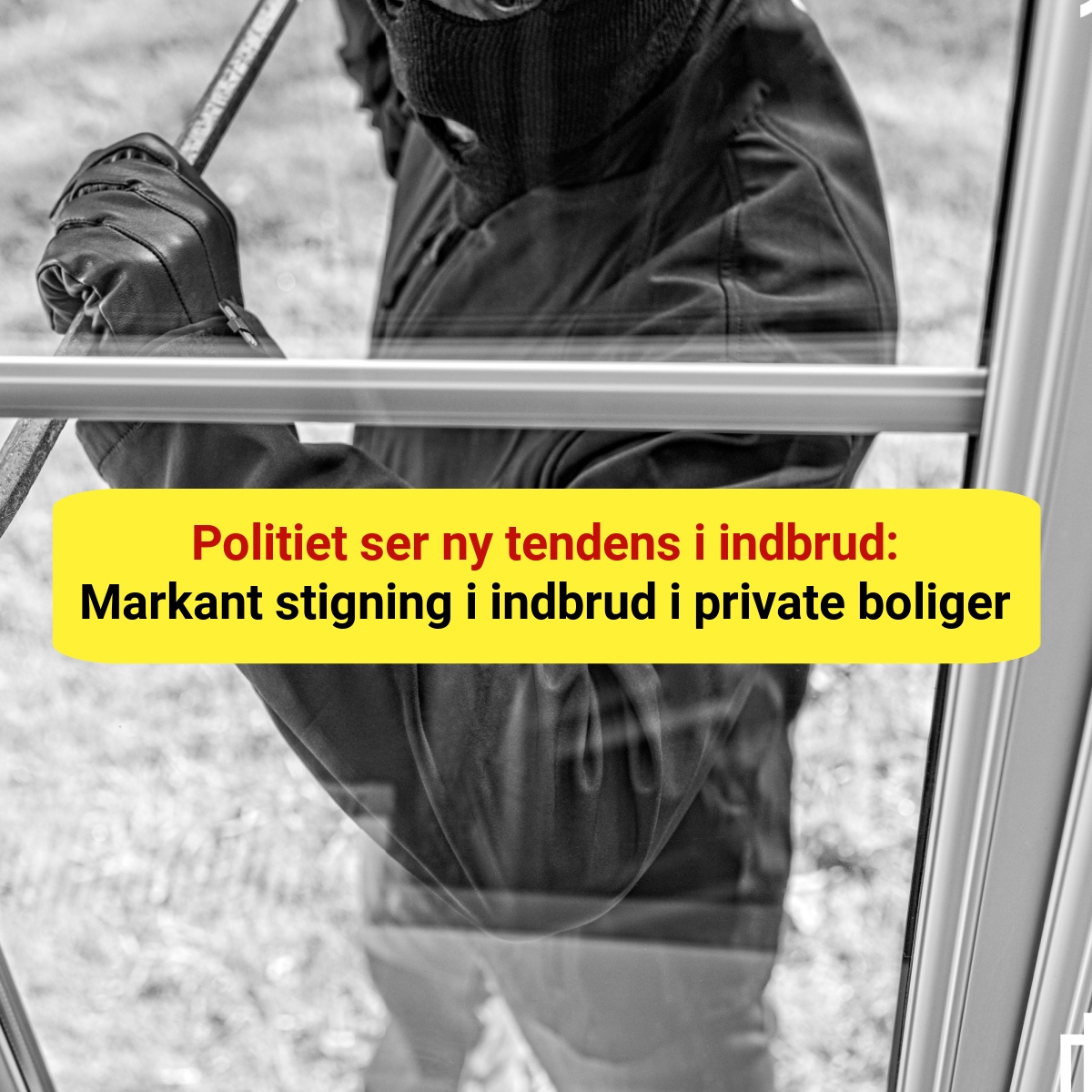 Politiet ser ny tendens i indbrud: Markant stigning i indbrud i private boliger