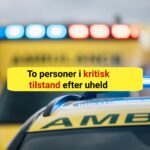 To personer i kritisk tilstand efter uheld