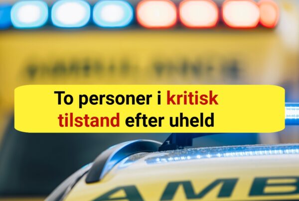 To personer i kritisk tilstand efter uheld