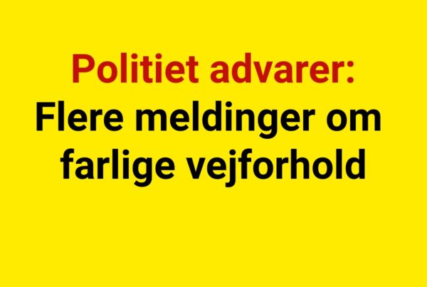 Politiet advarer: Flere meldinger om farlige vejforhold