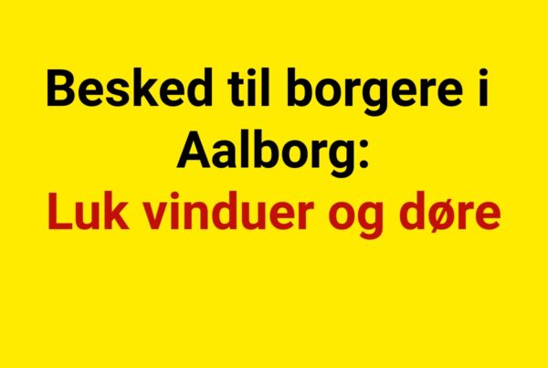 Besked til borgere i Aalborg: Luk vinduer og døre