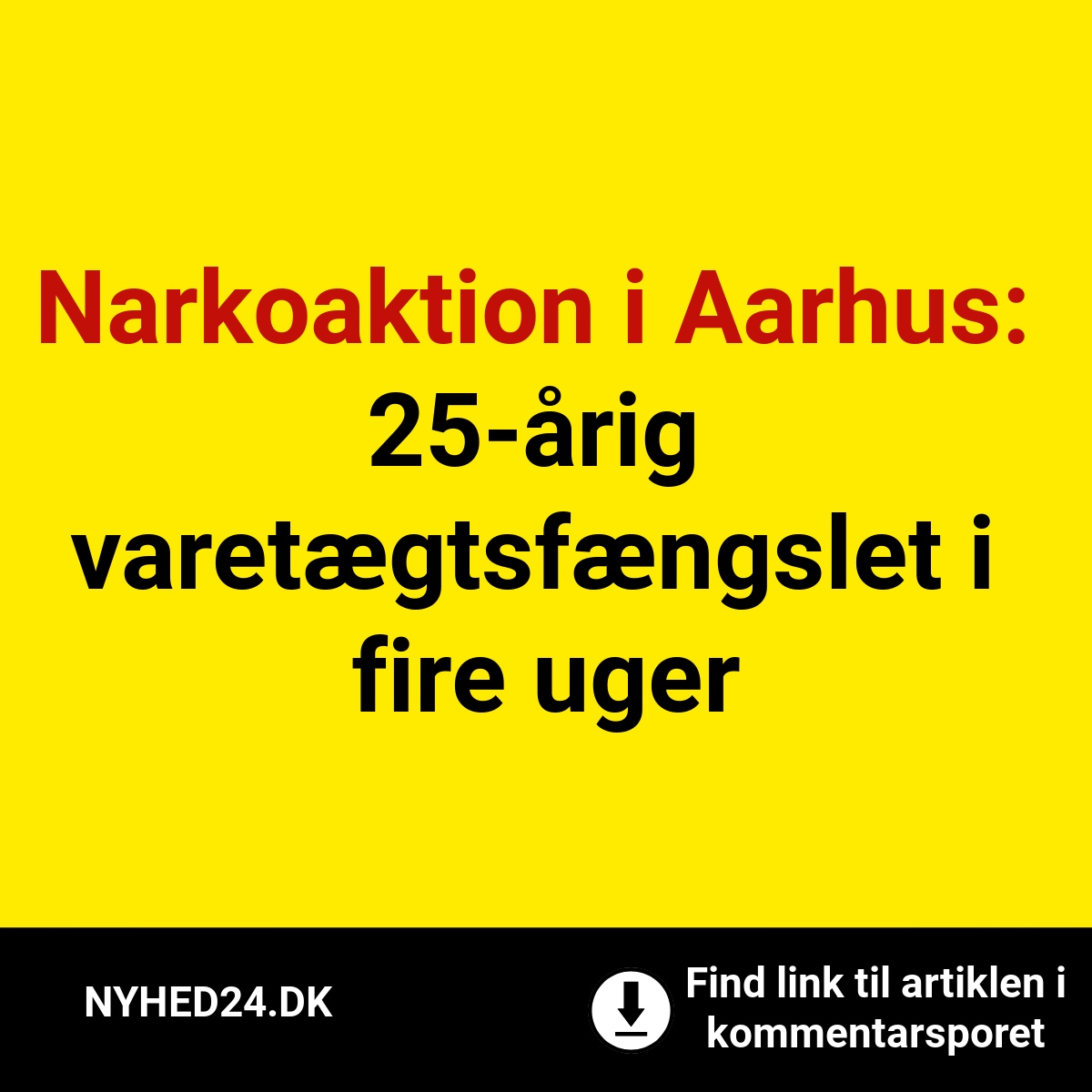 Narkoaktion i Aarhus: 25-årig varetægtsfængslet i fire uger