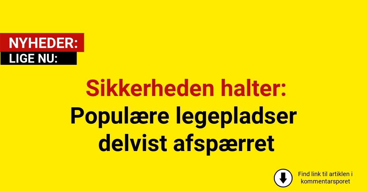 Sikkerheden halter: Populære legepladser delvist afspærret