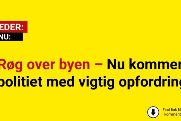Røg over byen – Nu kommer politiet med vigtig opfordring