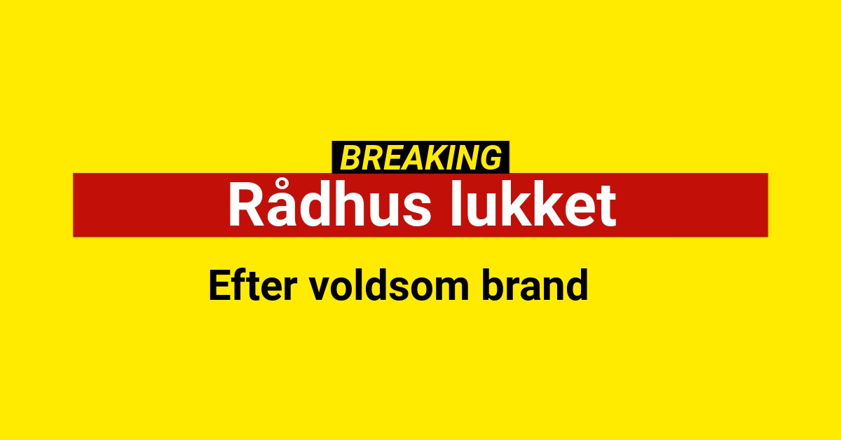 Rådhus og dagtilbud lukket efter voldsom brand