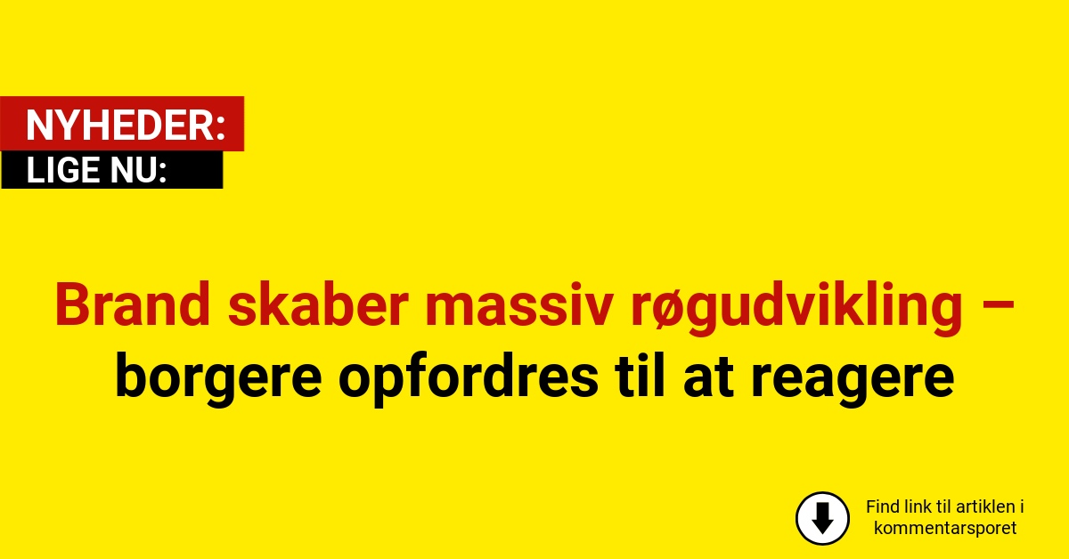 Brand skaber massiv røgudvikling – borgere opfordres til at reagere