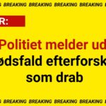 Politiet melder ud: Dødsfald efterforskes som drab