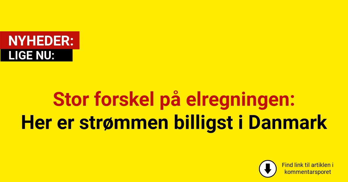 Stor forskel på elregningen: Her er strømmen billigst i Danmark