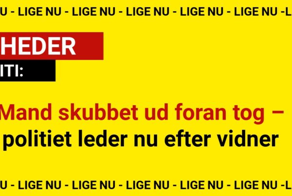 Mand skubbet ud foran tog – politiet leder nu efter vidner