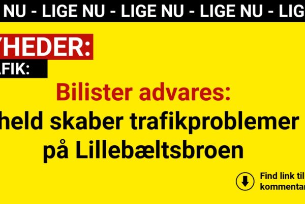 Bilister advares: Uheld skaber trafikproblemer på Lillebæltsbroen