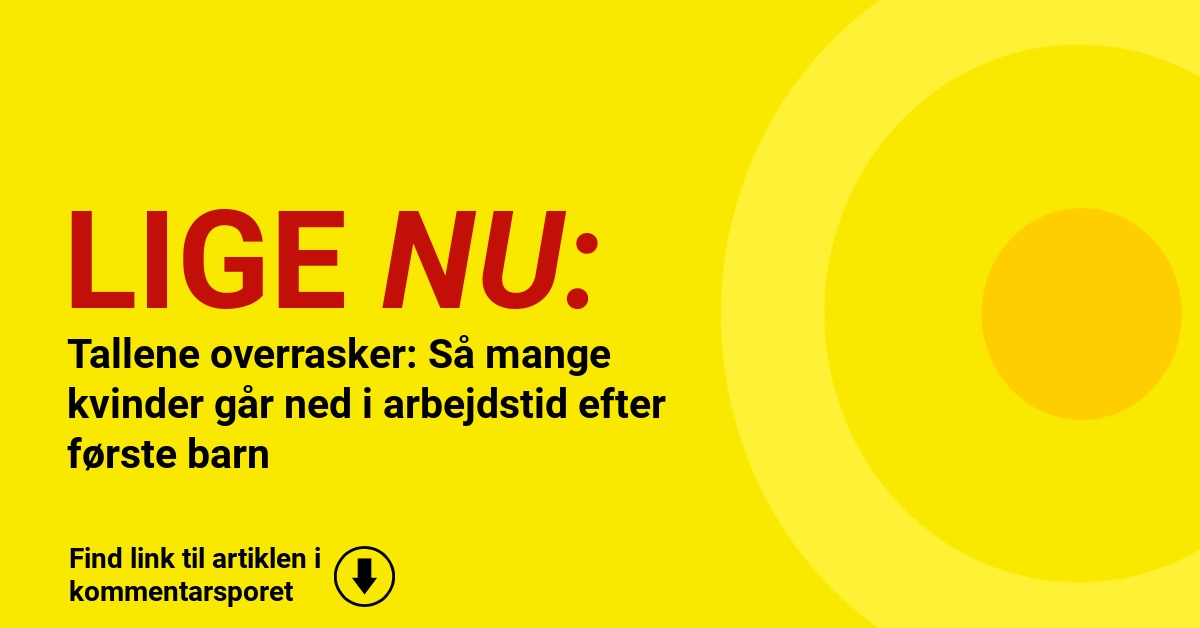 Tallene overrasker: Så mange kvinder går ned i arbejdstid efter første barn