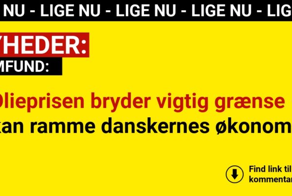 Nu sker det igen: Olieprisen bryder vigtig grænse – kan ramme danskernes økonomi