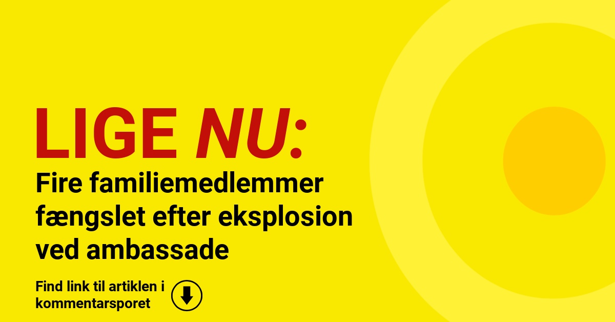 Fire familiemedlemmer fængslet efter eksplosion ved ambassade