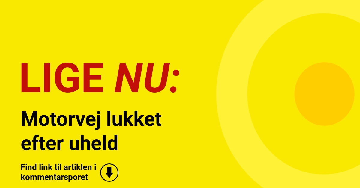 Motorvej lukket efter uheld