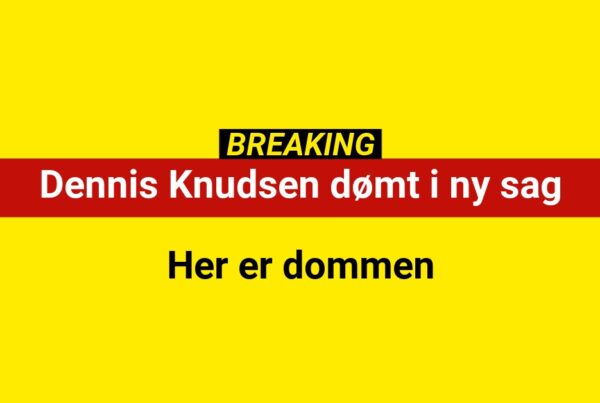 BREAKING: Dennis Knudsen dømt i ny sag