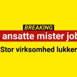 CHOK: 100 ansatte mister jobbet – fabrik lukker pludseligt