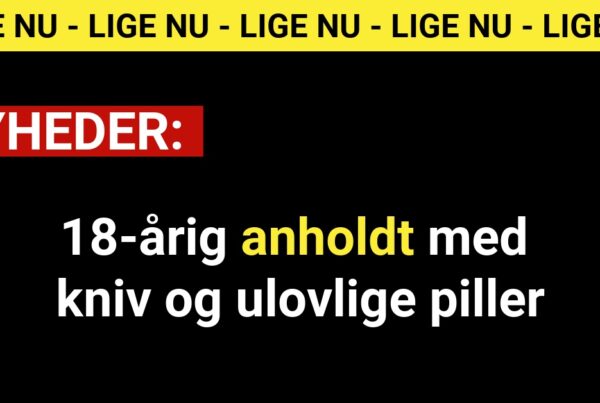 18-årig anholdt med kniv og ulovlige piller