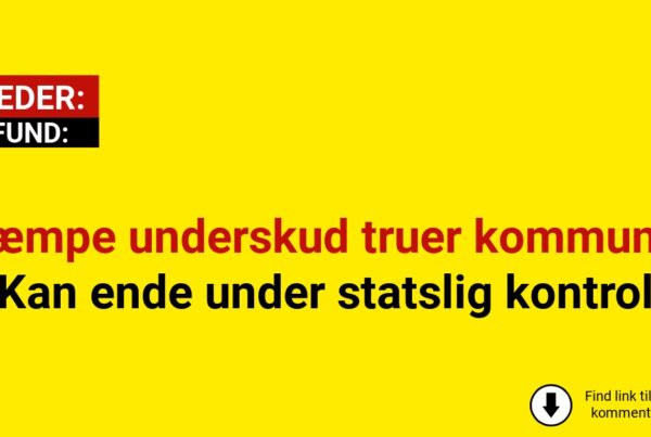 Kæmpe underskud truer kommune: Kan ende under statslig kontrol