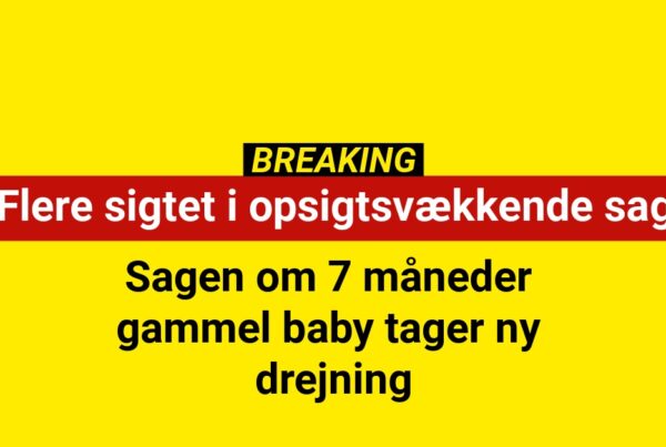 BREAKING: Flere sigtet i opsigtsvækkende sag om bortført babyBREAKING: Flere sigtet i opsigtsvækkende sag om bortført baby