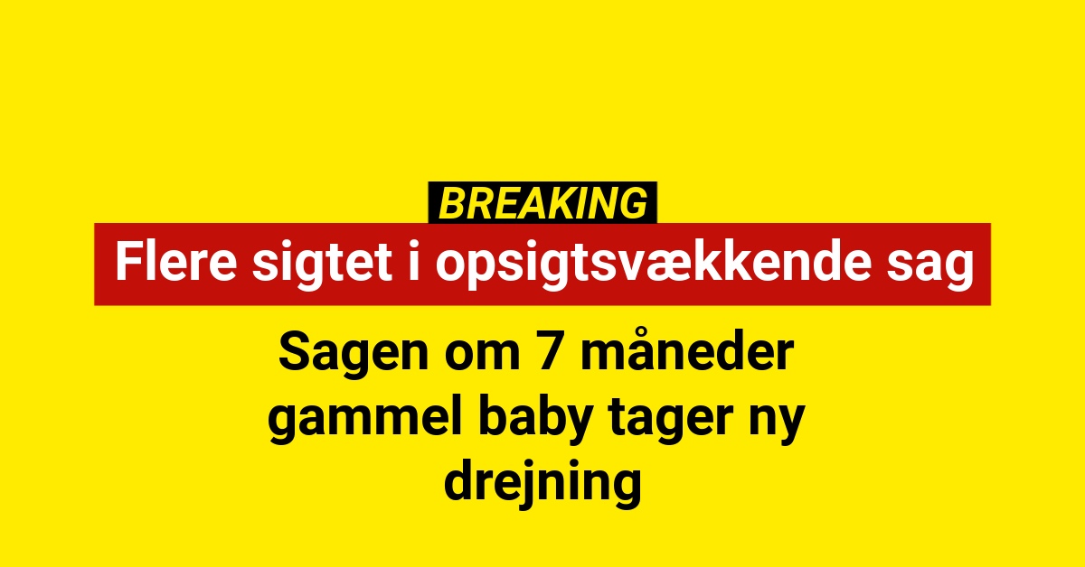 BREAKING: Flere sigtet i opsigtsvækkende sag om bortført babyBREAKING: Flere sigtet i opsigtsvækkende sag om bortført baby