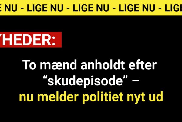 To mænd anholdt efter “skudepisode” – nu melder politiet nyt ud