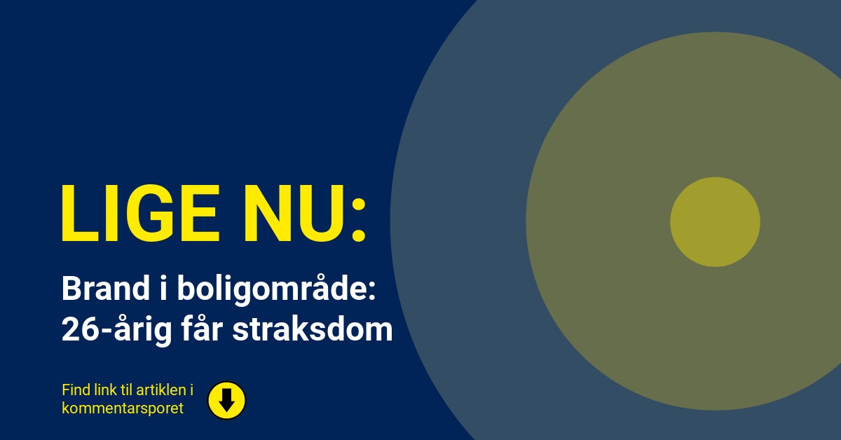 Brand i boligområde: 26-årig får straksdom