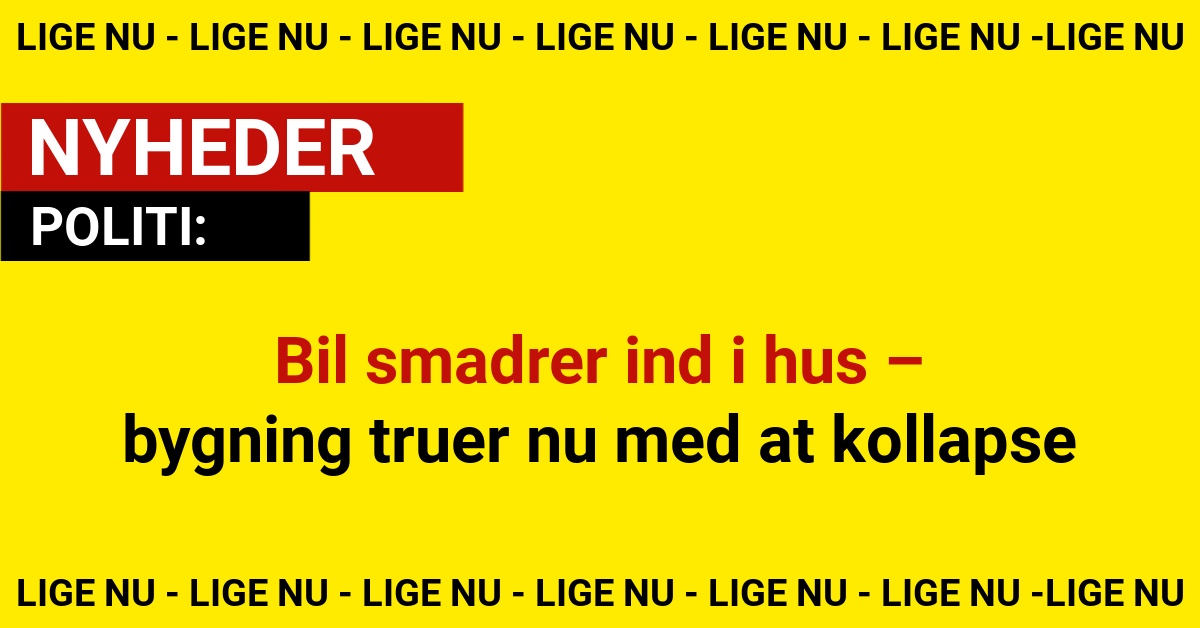 Bil smadrer ind i hus – bygning truer nu med at kollapse