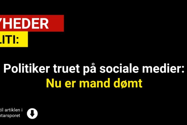 Politiker truet på sociale medier: Nu er mand dømt