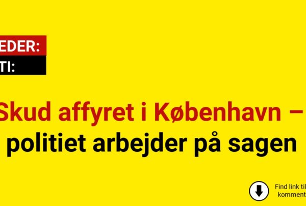 Skud affyret i København – politiet arbejder på sagen