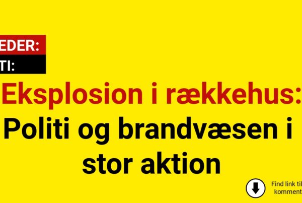 Eksplosion i rækkehus: Politi og brandvæsen i stor aktion