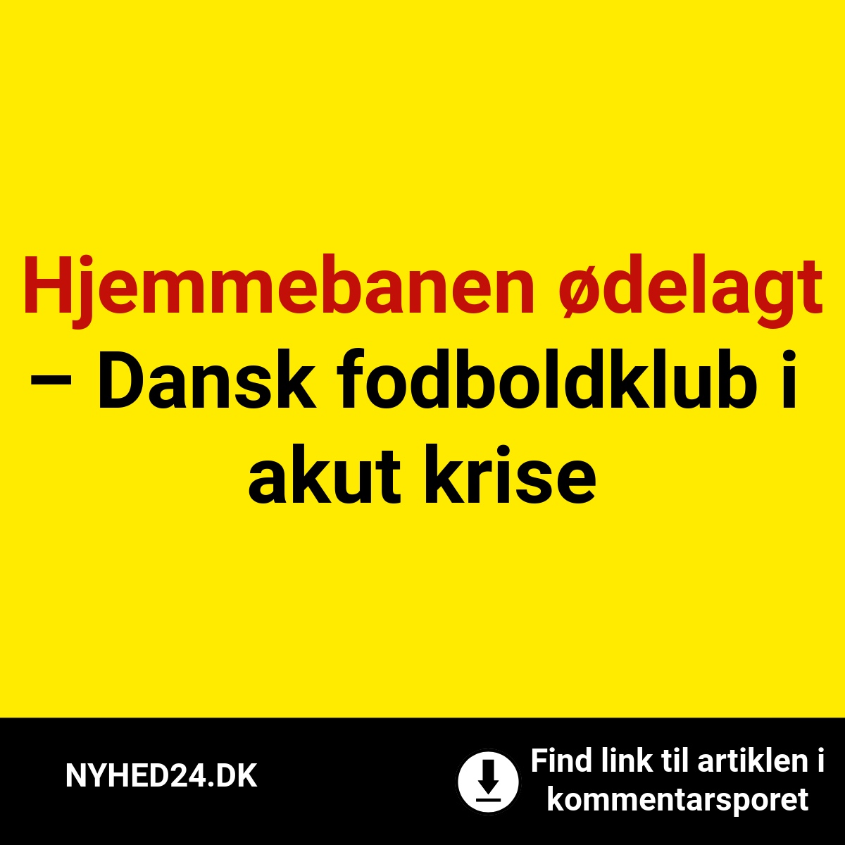 Hjemmebanen ødelagt – Dansk fodboldklub i akut krise