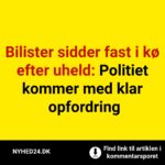 Bilister sidder fast i kø efter uheld: Politiet kommer med klar opfordring