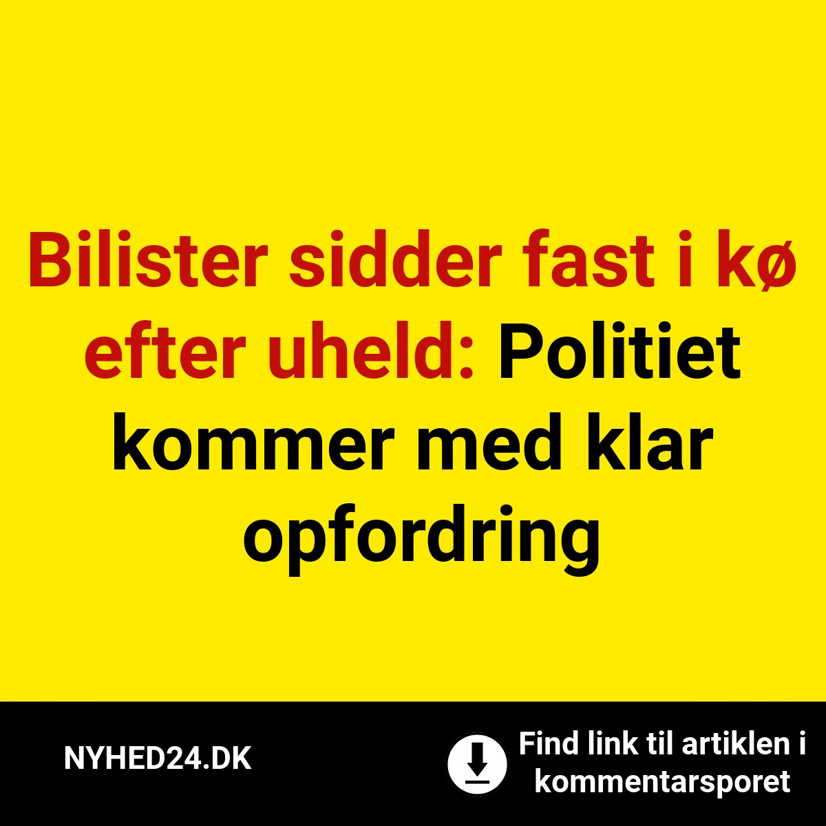 Bilister sidder fast i kø efter uheld: Politiet kommer med klar opfordring