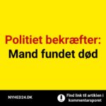 Politiet bekræfter: Mand fundet død