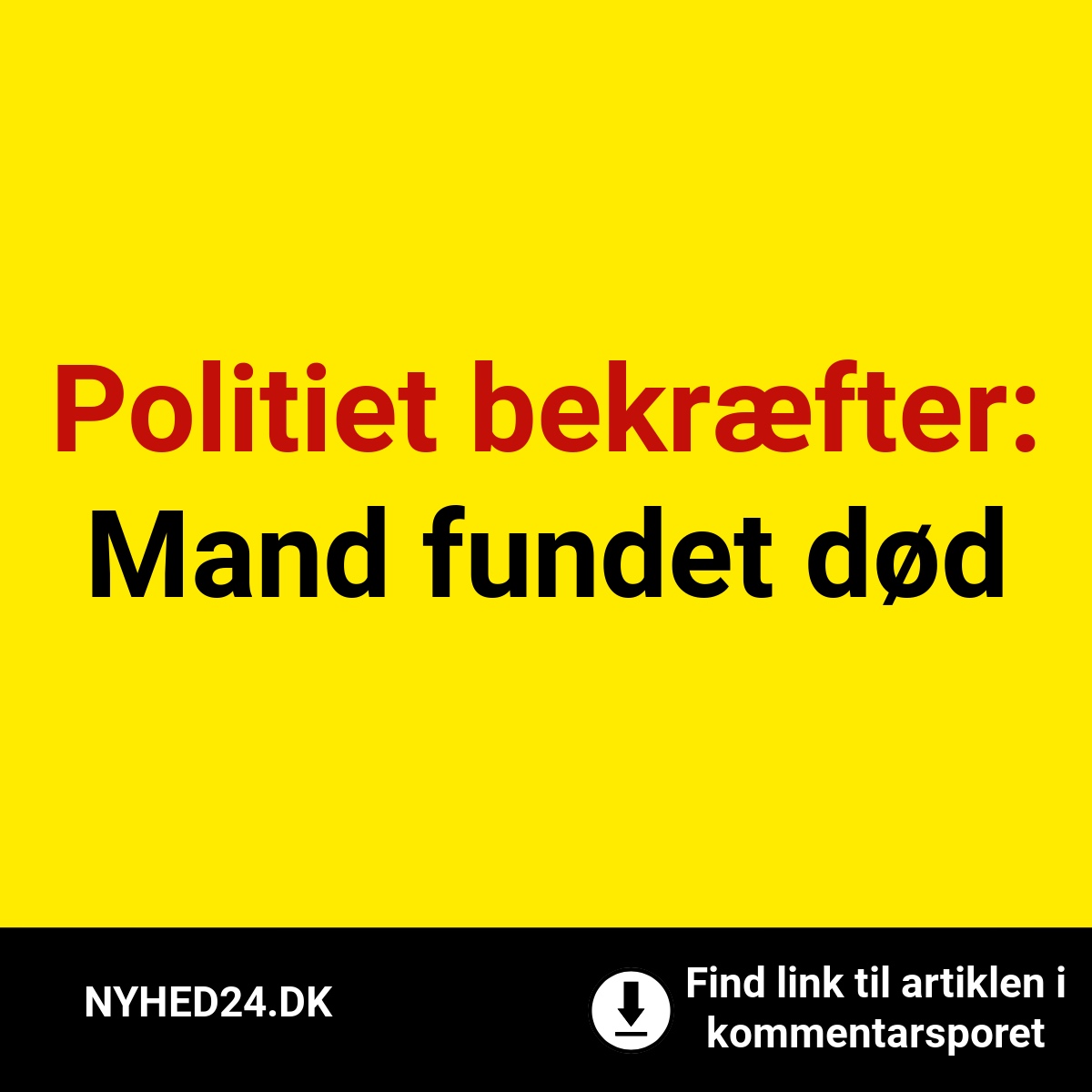 Politiet bekræfter: Mand fundet død