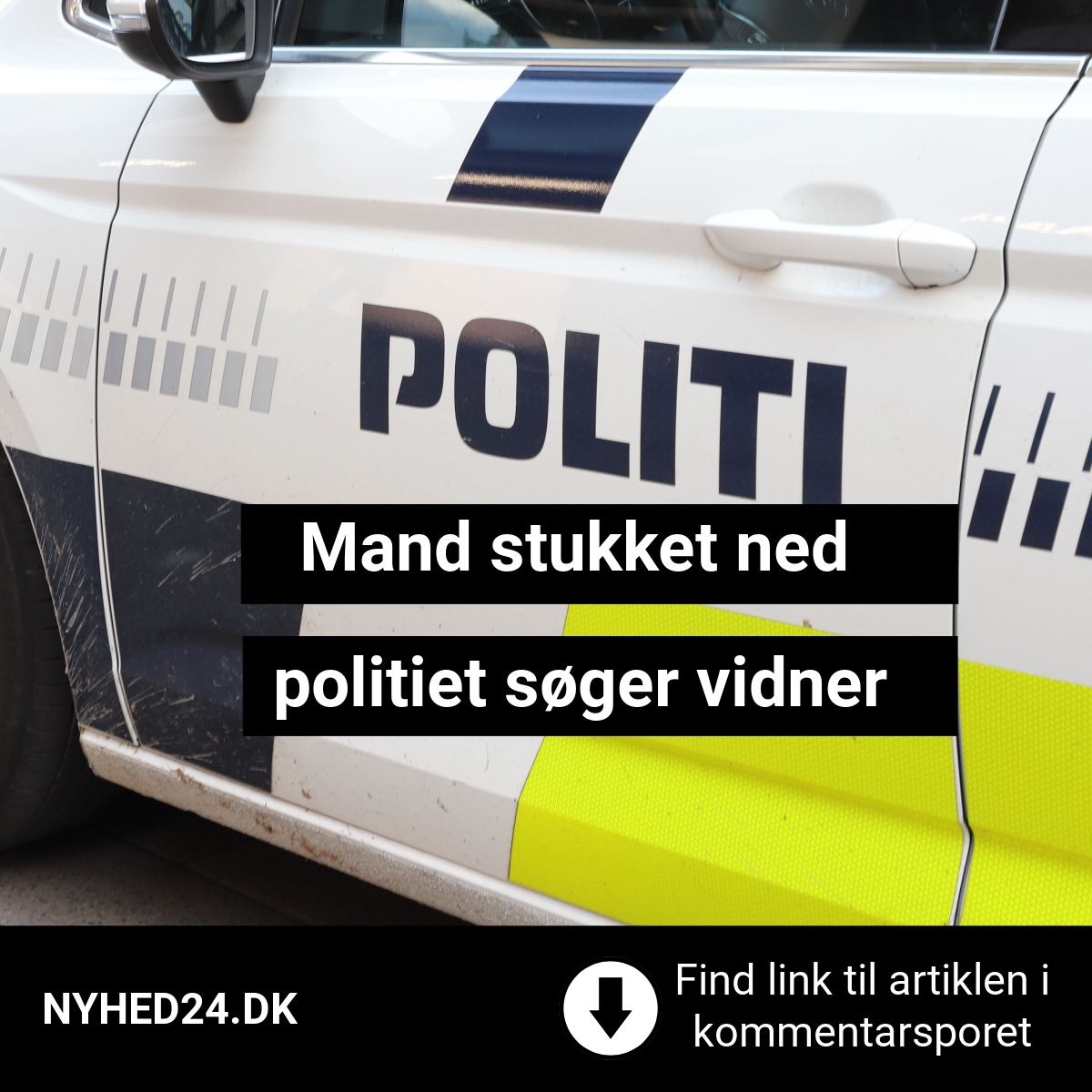 Mand stukket ned – politiet søger vidner