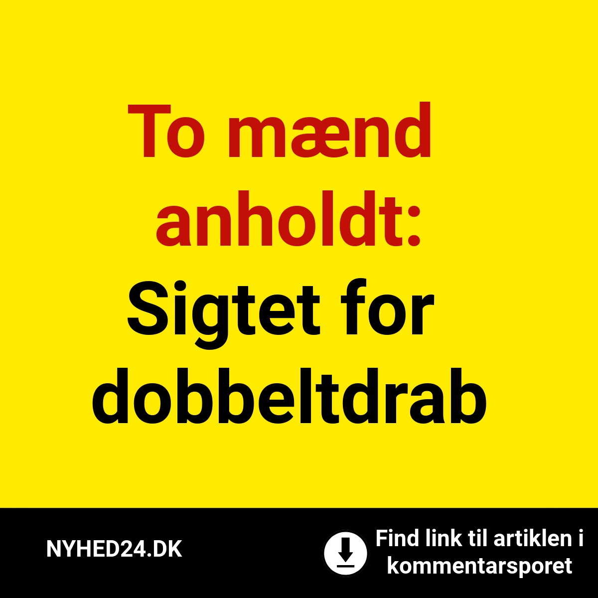 To mænd anholdt: Sigtet for dobbeltdrab