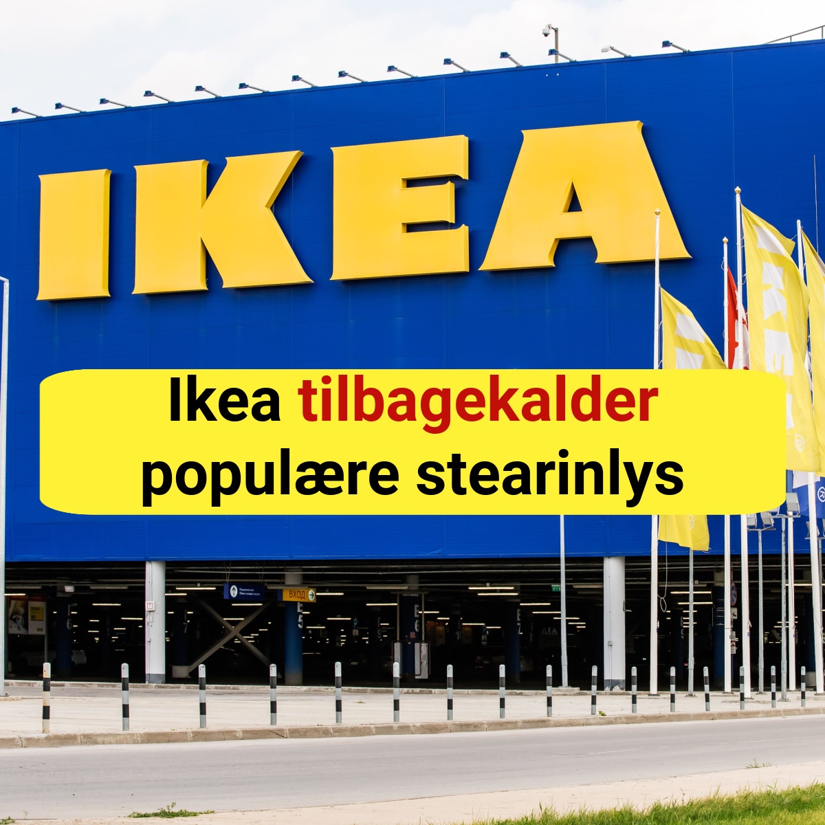 Ikea tilbagekalder populære stearinlys