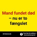 Mand fundet død – nu er to fængslet